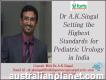 Dr. A K Singal Pediatric Urologist