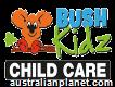 Bush Kidz Child Care Centre - Blacksoil