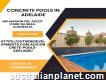 Installation of Concrete Pools In Adelaide