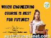 Which engineering course is best for the future?
