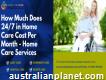 How Much Does 24/7 in Home Care Cost Per Month